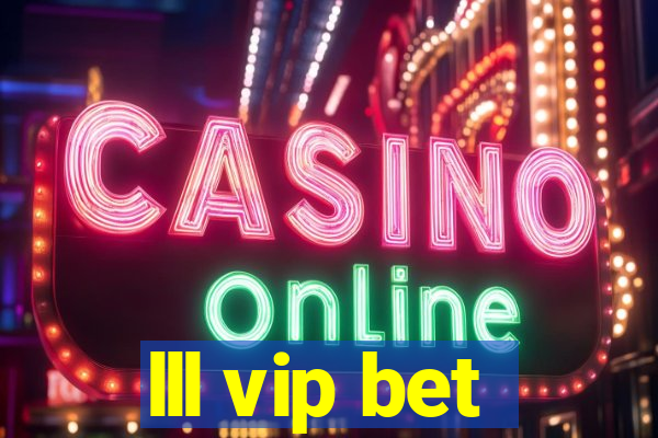 lll vip bet